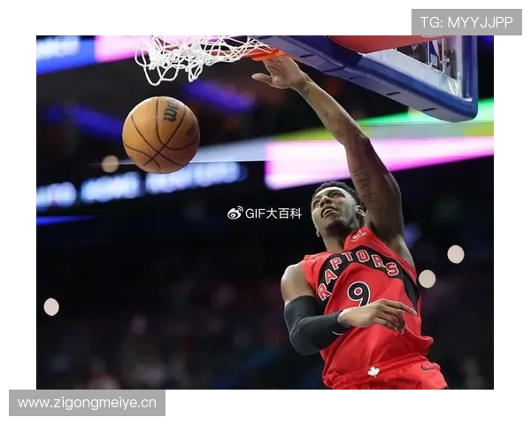 巴恩斯无球切入效率提升，改变猛龙进攻结构